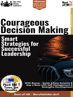 cover image of Courageous Decision Making – Smart Strategies for Successful Leadership